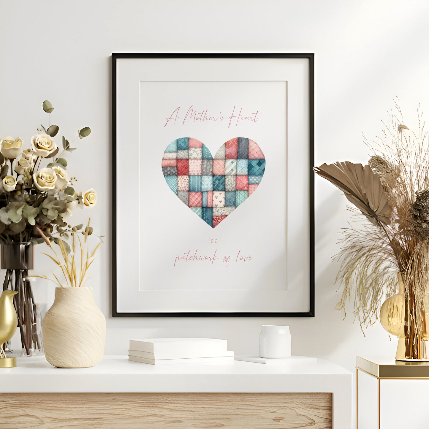 A Mother's Heart Is A Patchwork Of Love Print