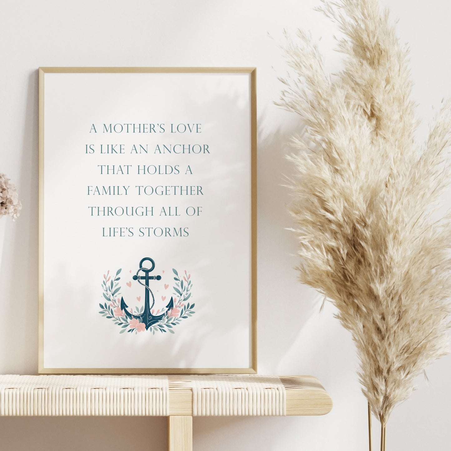 A Mother's Love Is Like An Anchor Print