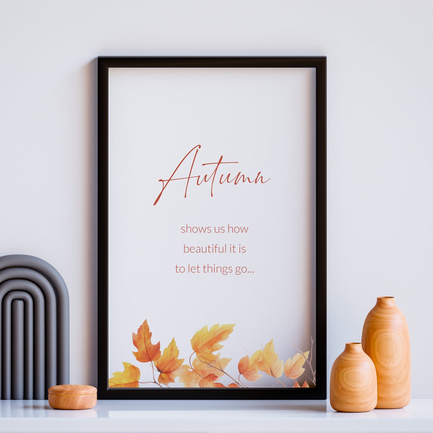 Autumn Shows Us How Beautiful Is... Print