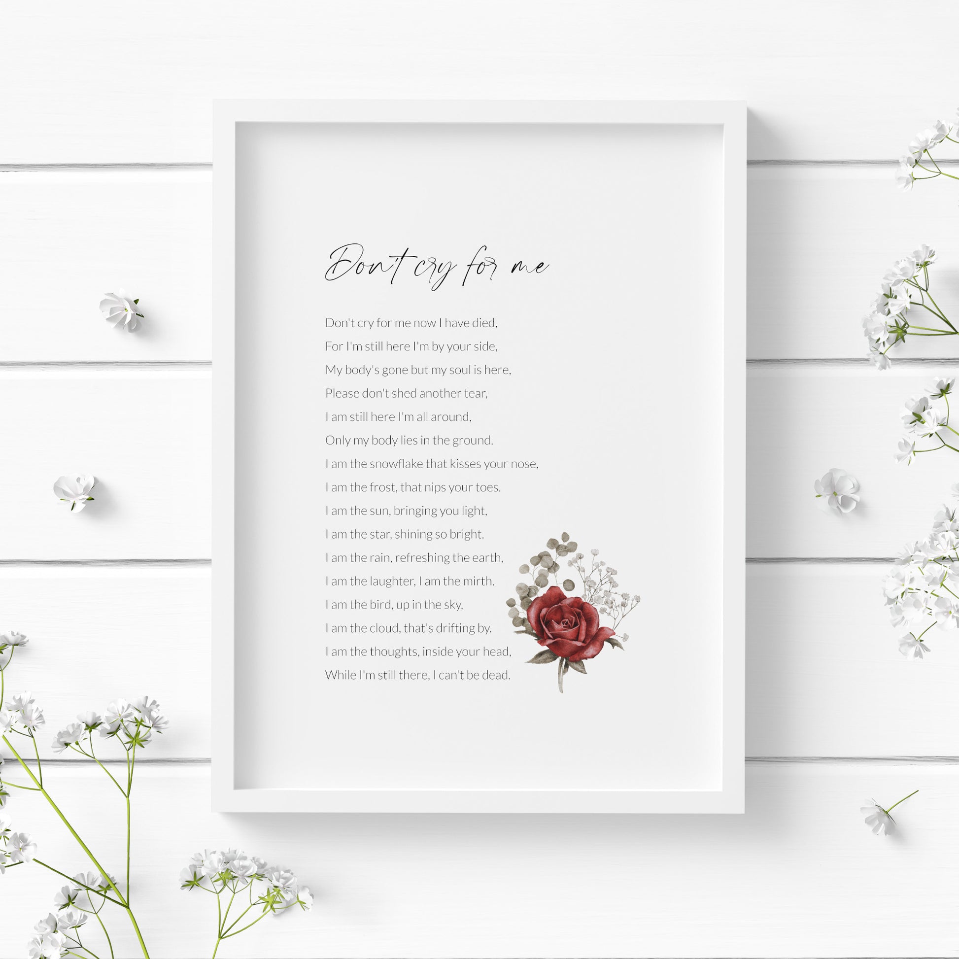 Single portrait print of the poem Don't Cry For Me. Title is in a modern script font; body text in a crisp sans serif font. Text is black on a white background. A floral ornament including a red rose is positioned at the bottom right of the poem.