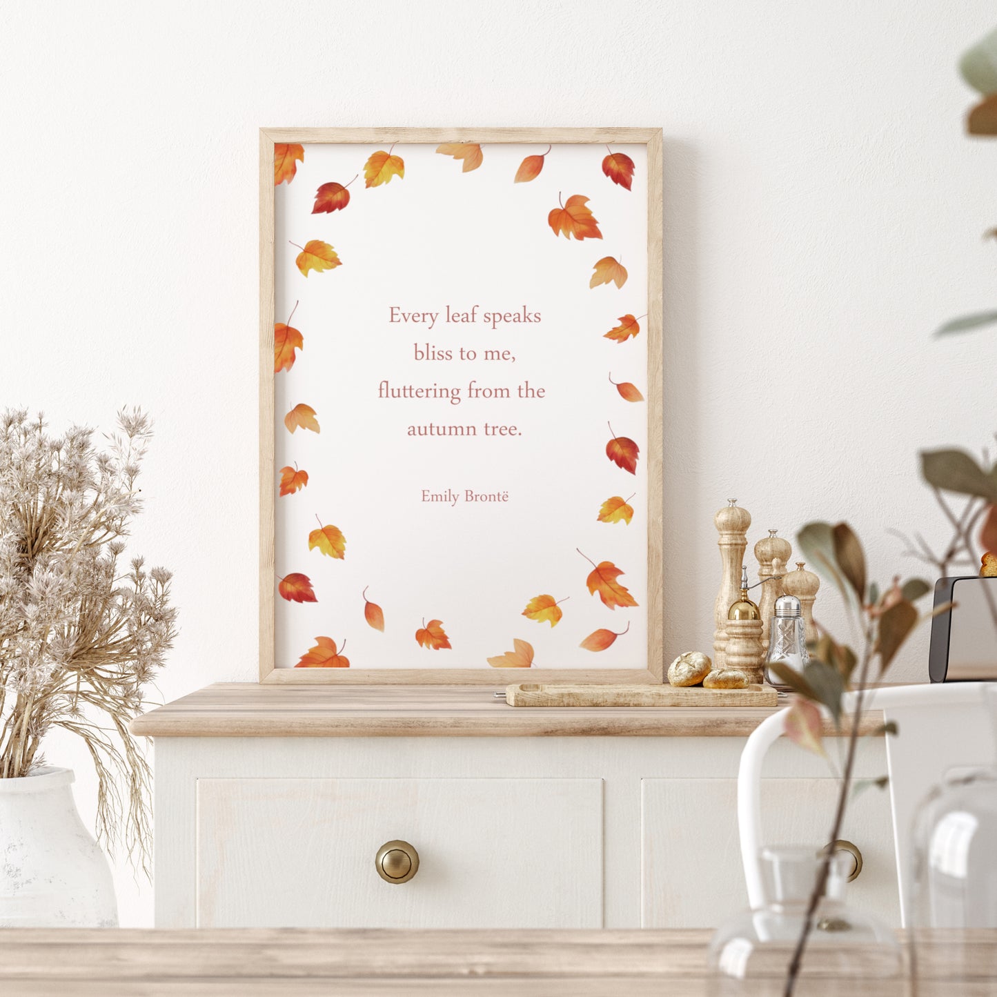 Every Leaf Speaks Bliss To Me by Emily Brontë Print