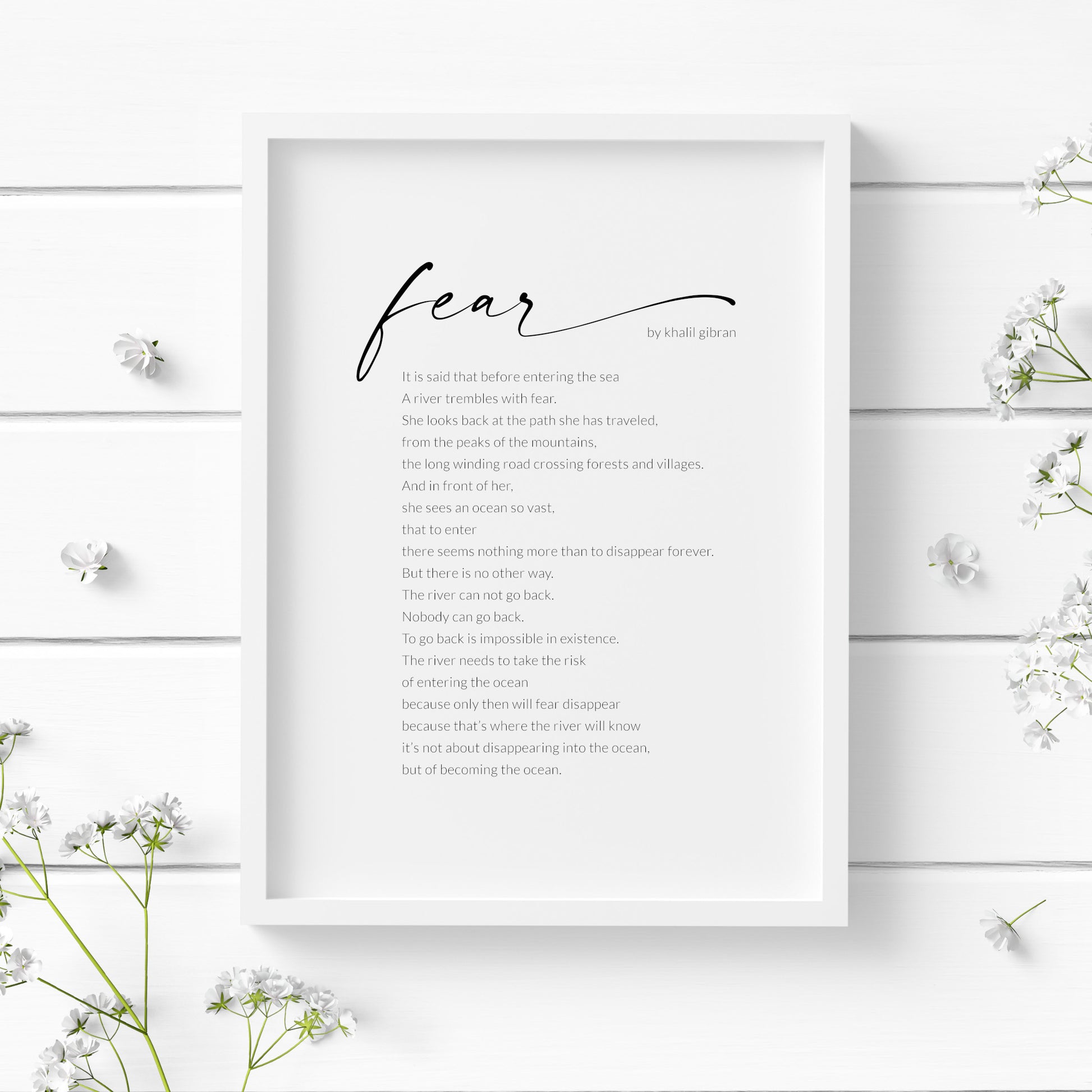 Single portrait typography print featuring the poem Fear by Khalil Gibran. Styling is contemporary with text black on a white background. Title is in a modern script font. Body text and attribution are in a crisp sans serif font.