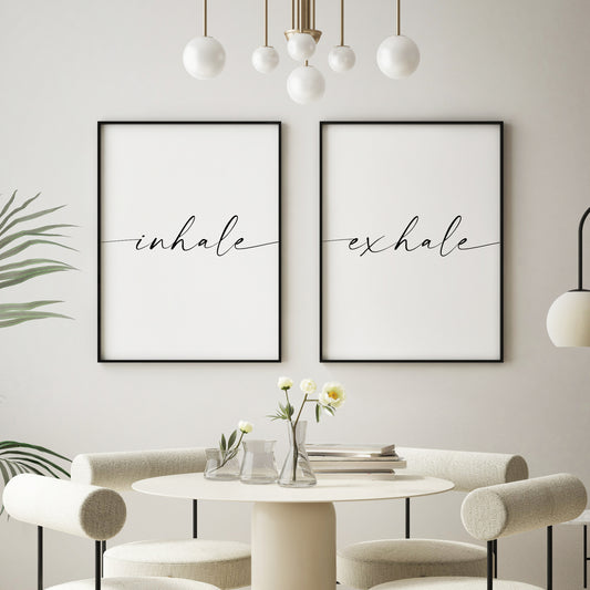 Set of 2 portrait typography prints. Print 1 reads: Inhale. Print 2 reads: Exhale. Text is a modern script font, with leading and trailing edges, so it spans the full width of each print and flows across the two. Text is black on a white background.