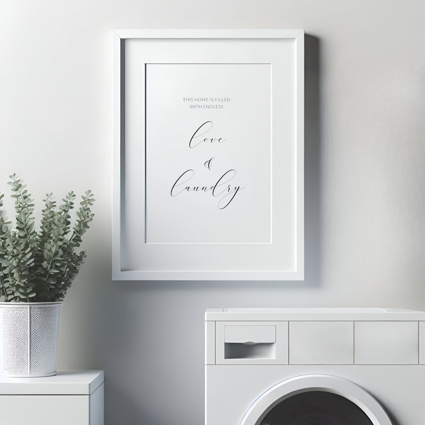 This Home Is Filled With Endless Love & Laundry Print