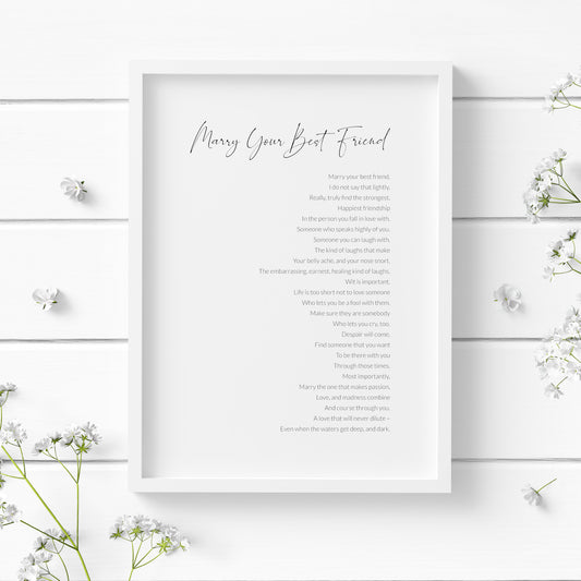 Single portrait typography print featuring the poem Marry Your Best Friend. The title is in a modern script font, with the body text in a fine sans serif font. Text is black on a white background and right-aligned. Styling is elegant and contemporary.