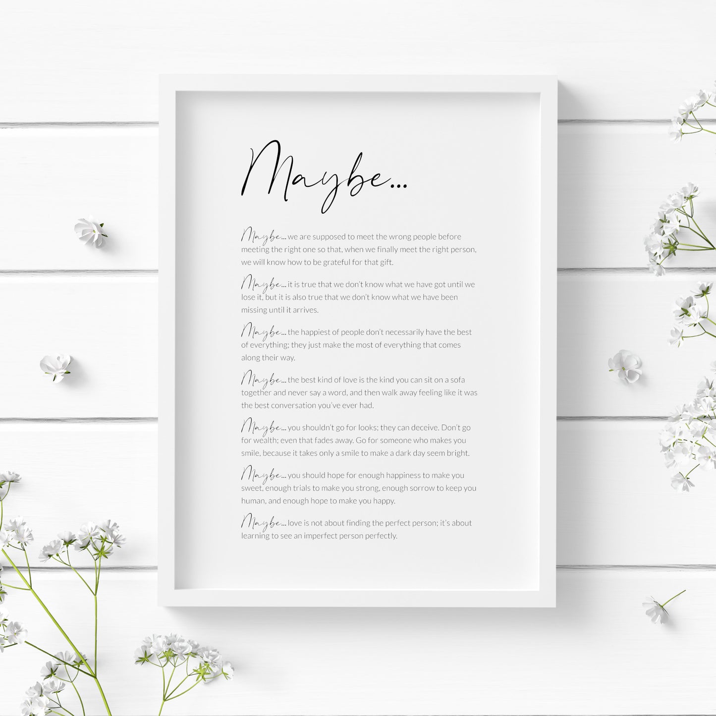 Single portrait typography print featuring the poem Maybe. The title and each stanza being with "Maybe..." in an elegant script font. The remaining body copy is in a crisp sans serif font. Text is black on a white background.