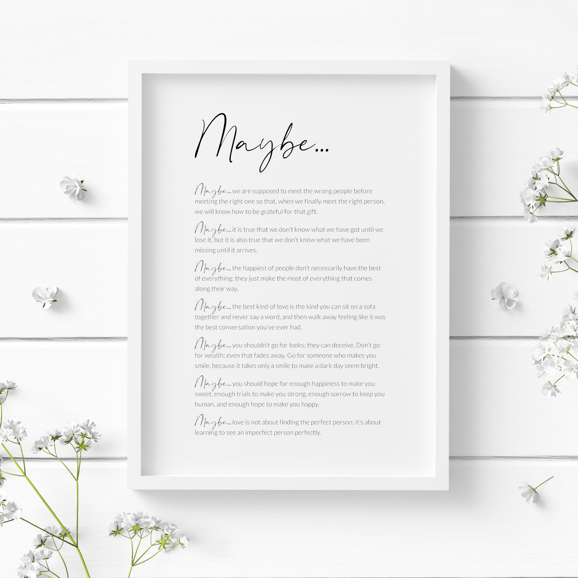 Single portrait typography print featuring the poem Maybe. The title and each stanza being with "Maybe..." in an elegant script font. The remaining body copy is in a crisp sans serif font. Text is black on a white background.