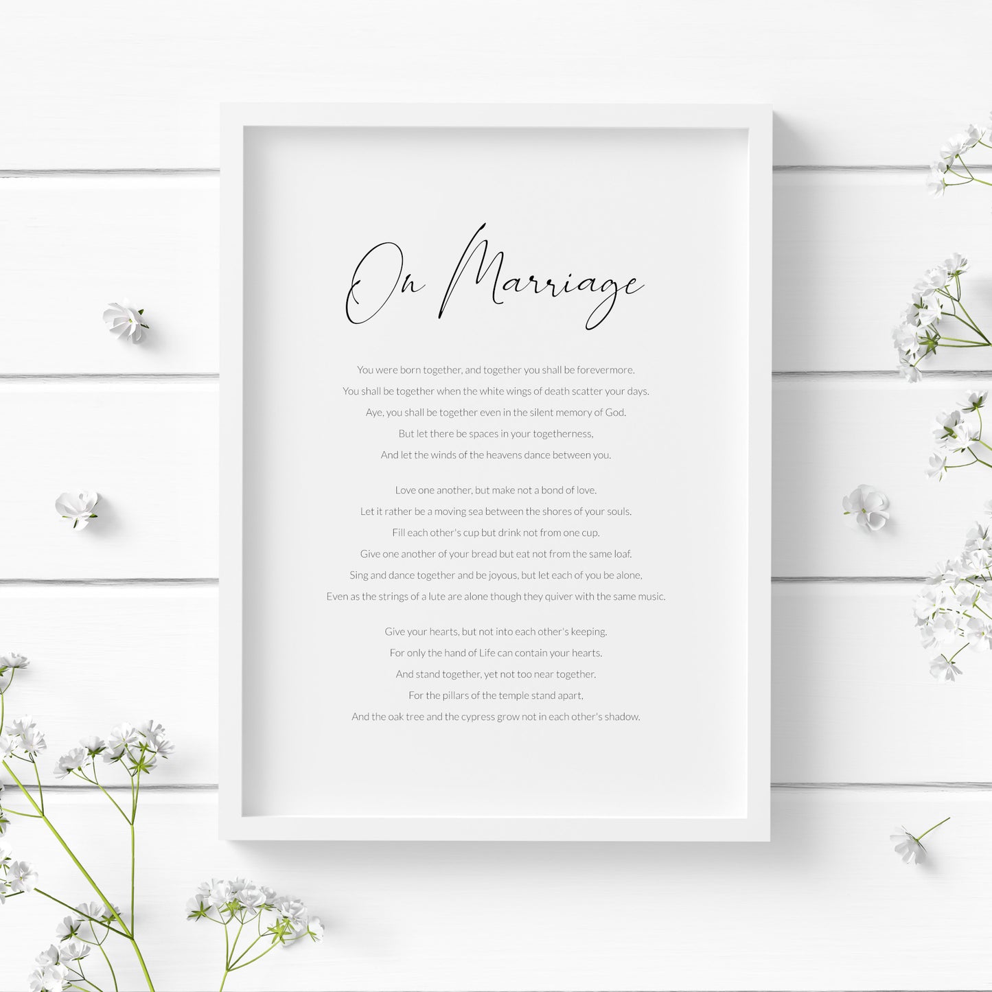 Single portrait typography print featuring the poem On Marriage by Khalil Gibran. The title is in modern and elegant script font, with the body text in a crisp sans serif font. Text is black on a white background.