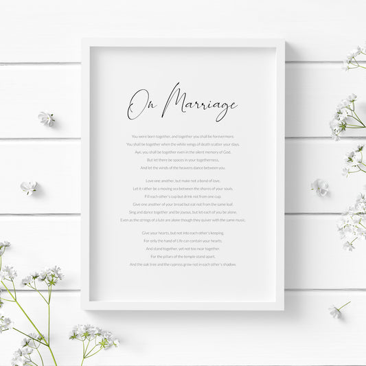 Single portrait typography print featuring the poem On Marriage by Khalil Gibran. The title is in modern and elegant script font, with the body text in a crisp sans serif font. Text is black on a white background.