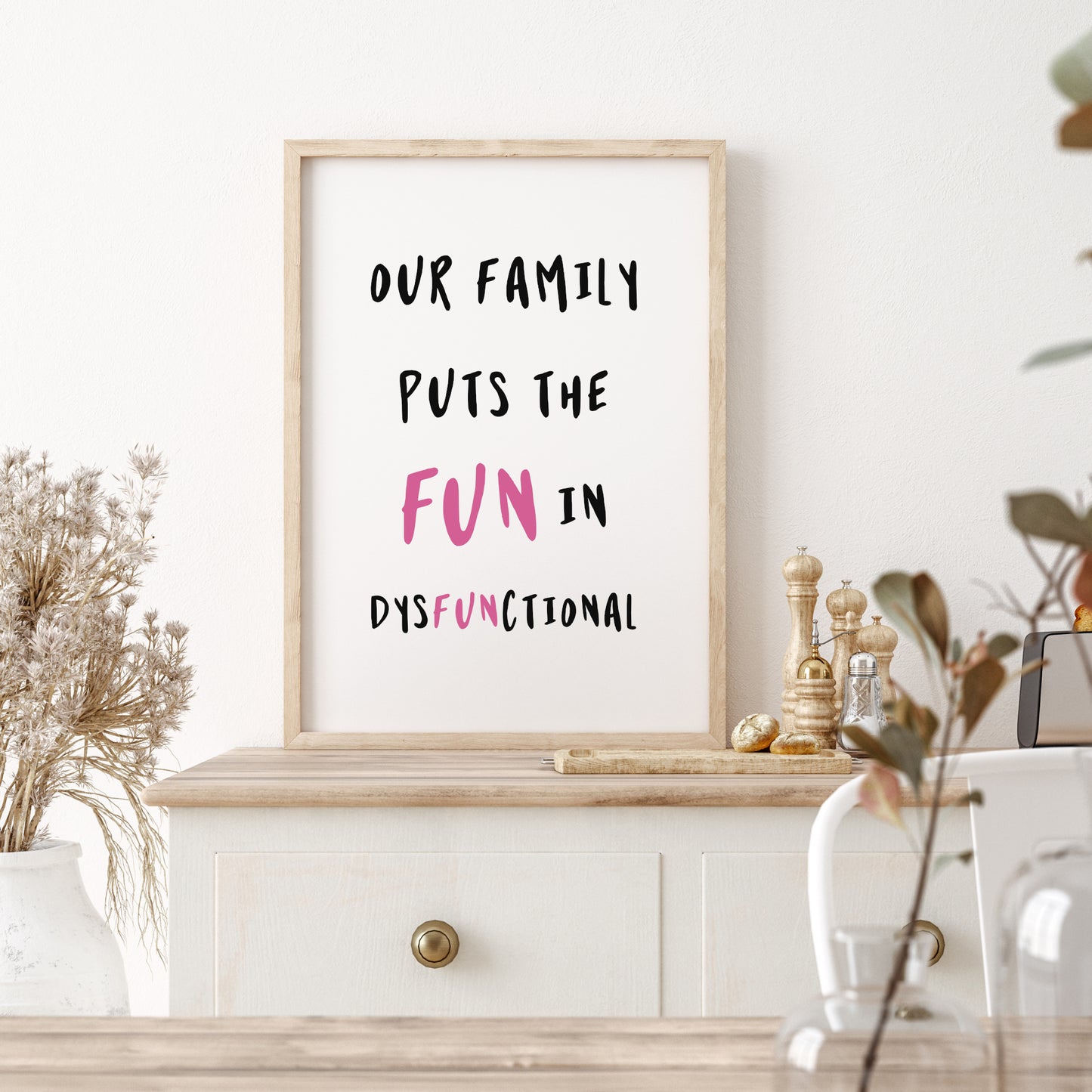 Our Family Puts The Fun In Dysfunctional Print