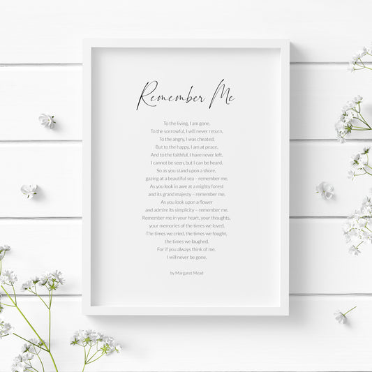 Single portrait print featuring the poem "Remember Me" by Margaret Mead. The title is in an elegant script font, with the body copy and attribution in a crisp sans serif font. Text is black on a white background. Styling is contemporary and delicate.