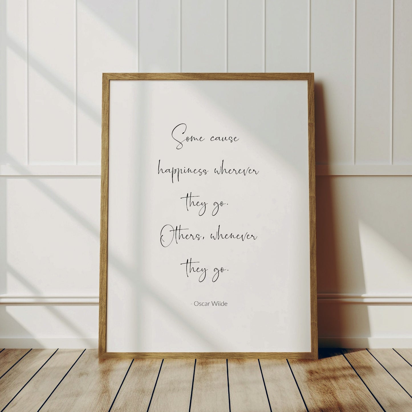 Some Cause Happiness Wherever They Go from Oscar Wilde Print