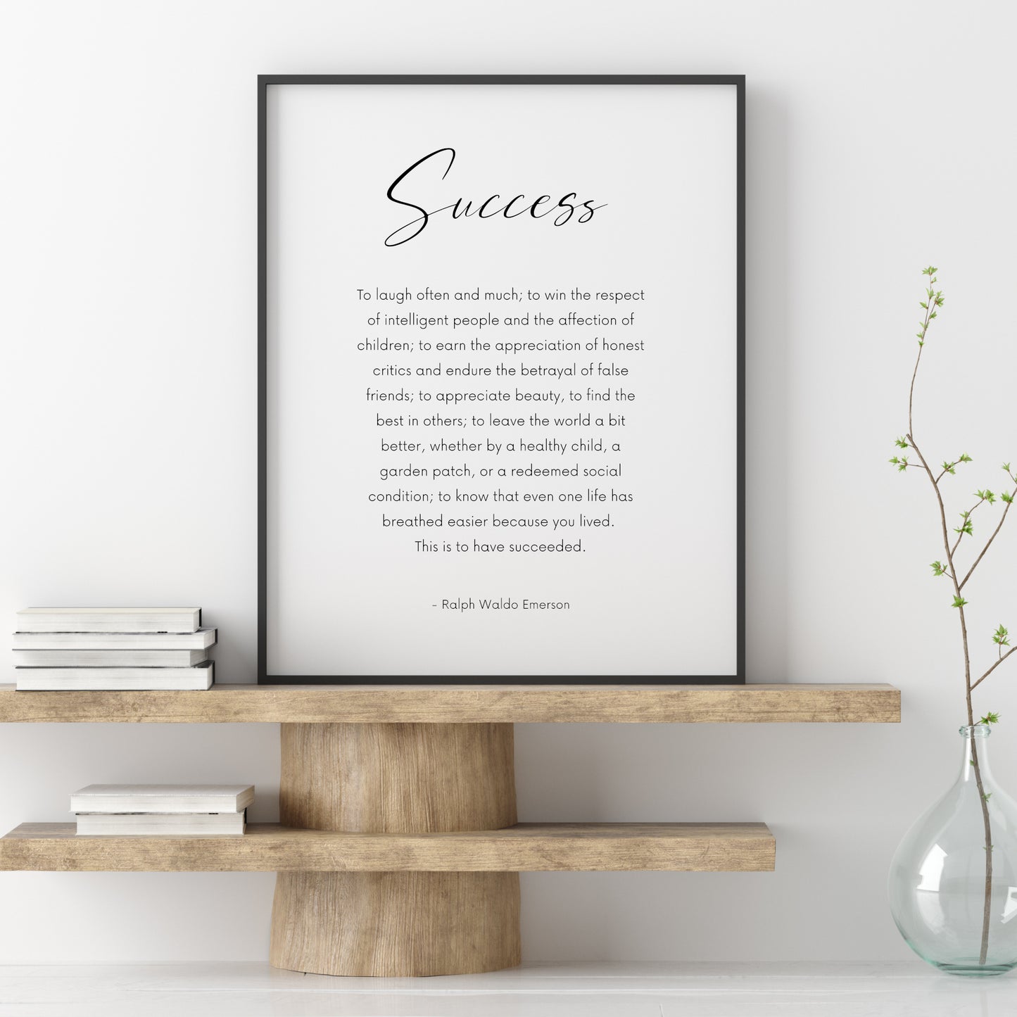 Success by Ralph Waldo Emerson Print