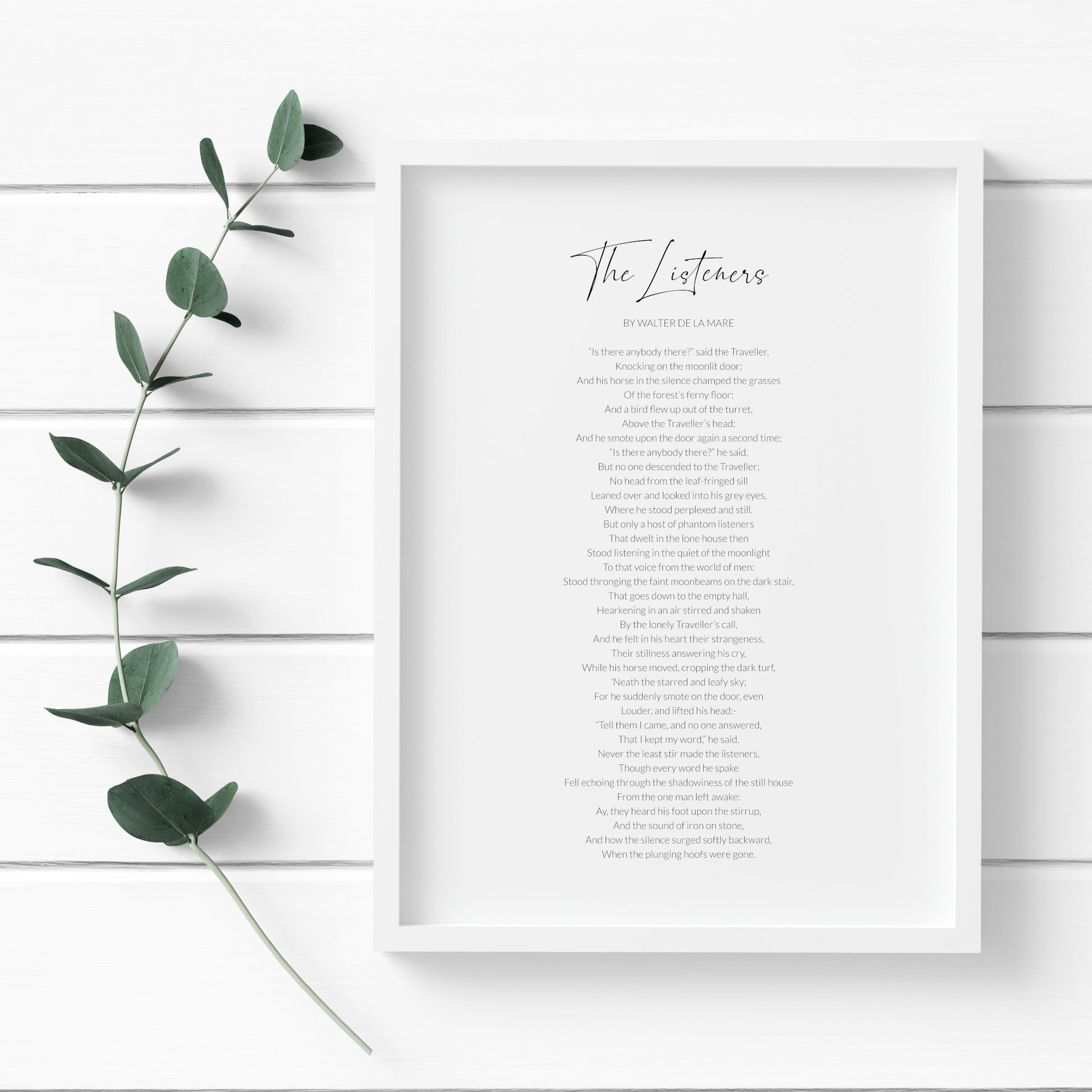 Single portrait typography print featuring the poem The Listeners by Walter De La Mare. Styling is contemporary, with the title in a modern script font and the body text in a crisp sans serif font. Text is black on a white background.