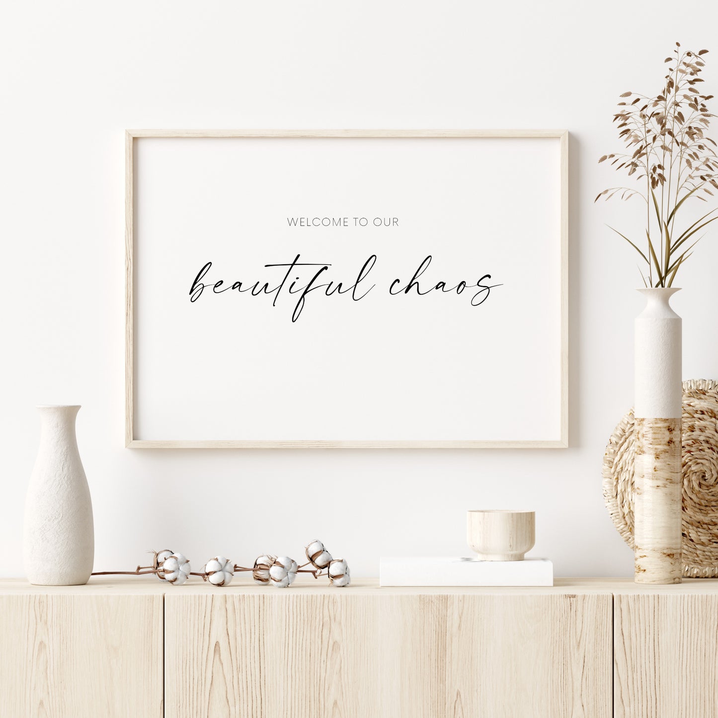 Welcome To Our Beautiful Chaos Print