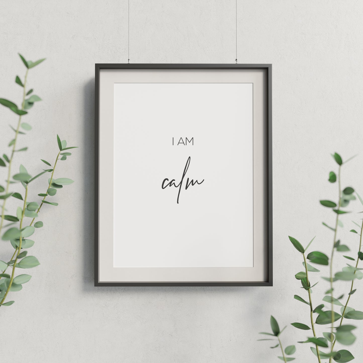 I Am Calm Affirmation Print