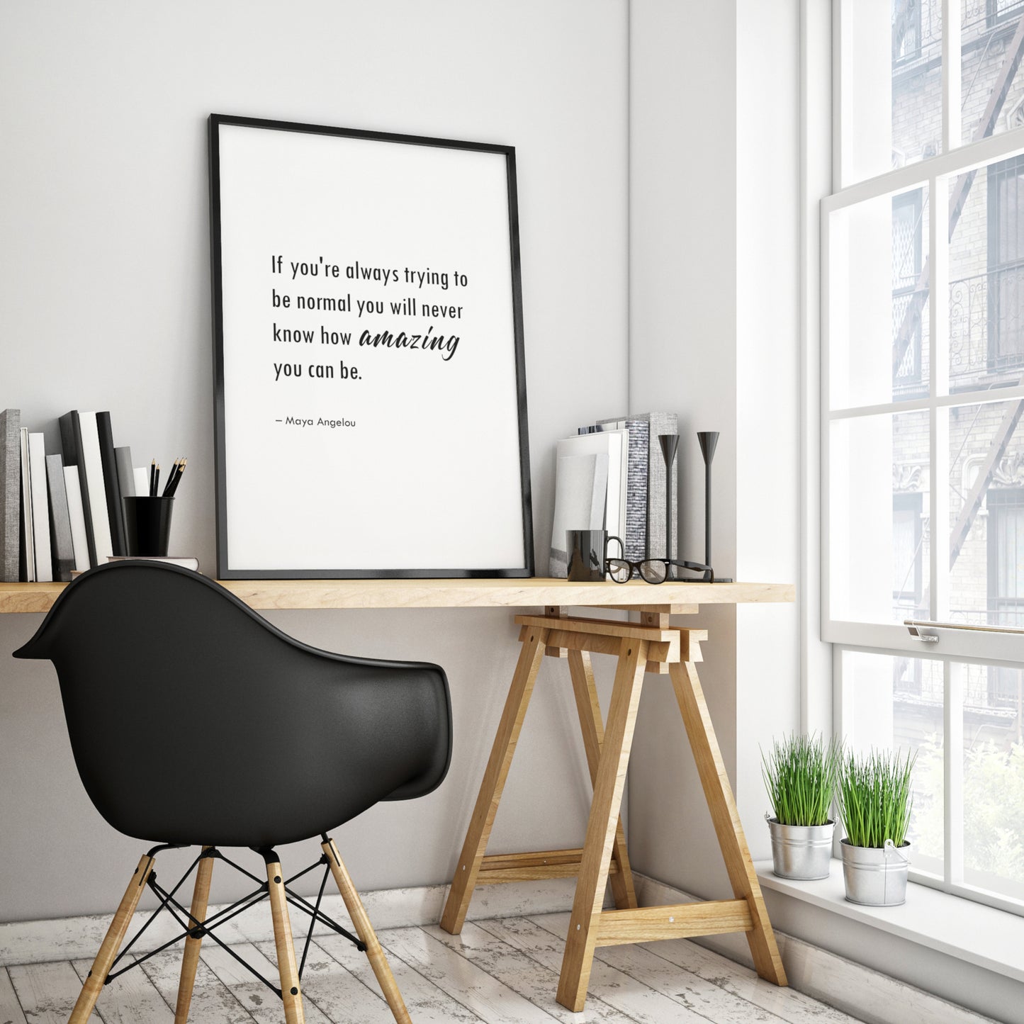 If You're Always Trying To Be Normal You Will Never Know How Amazing You Can Be (Maya Angelou Quote) Print