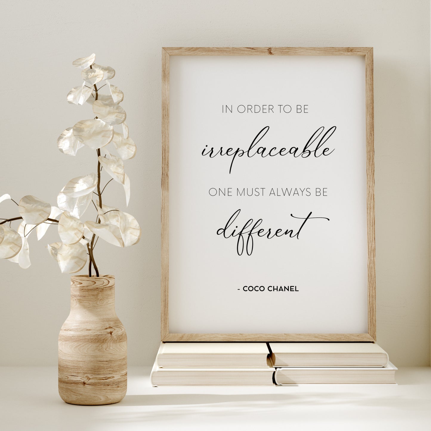 In Order To Be Irreplaceable One Must Always Be Different from Coco Chanel Print