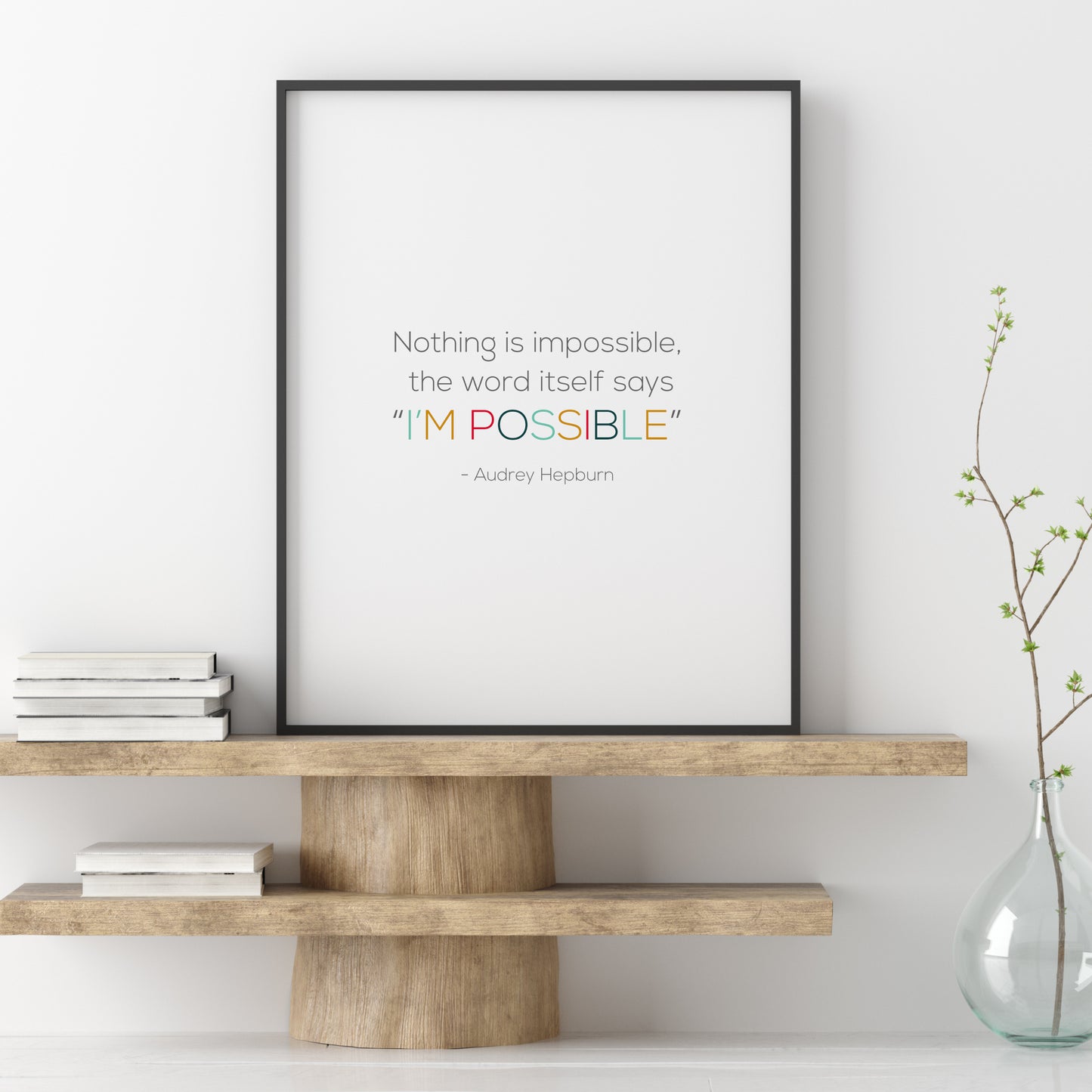 Nothing Is Impossible from Audrey Hepburn Print