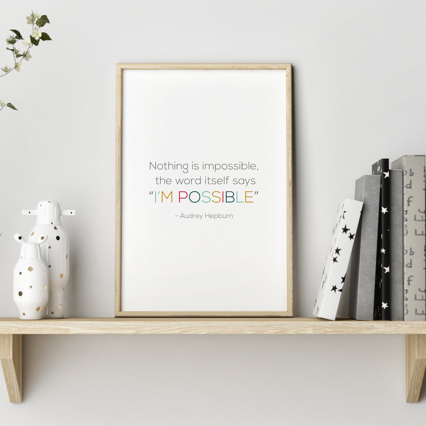 Nothing Is Impossible from Audrey Hepburn Print