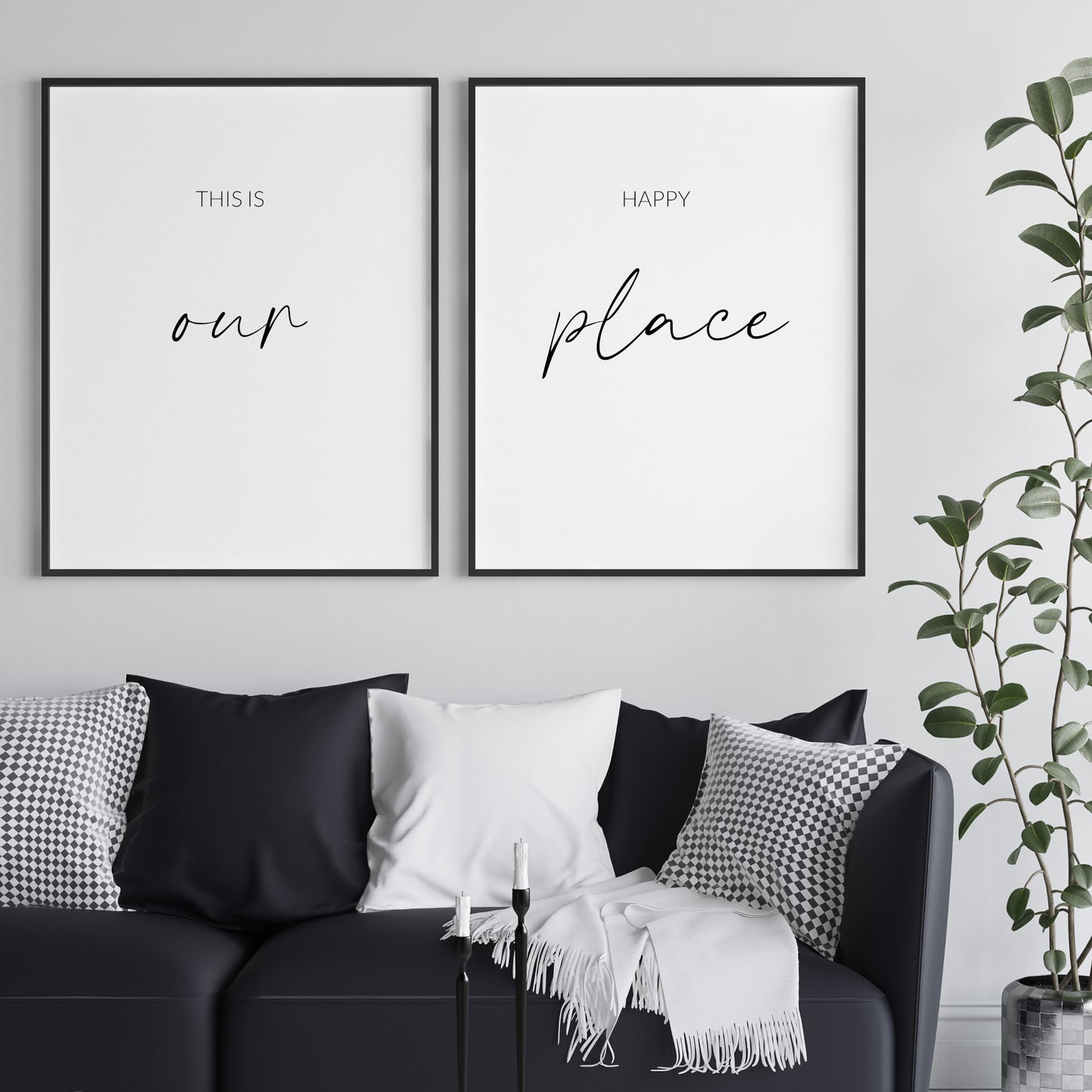 Set of 2 portrait typography prints. Quote across them reads: This is our happy place. The words our and place are placed prominently in an elegant script font, so the phrase our place can be read independently. Text is black on a white background.