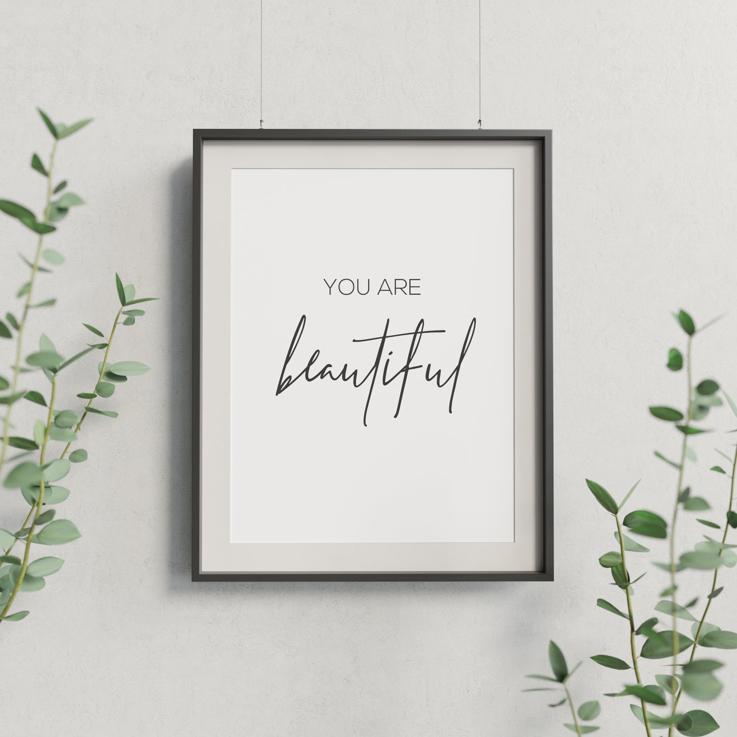 You Are Beautiful Affirmation Print