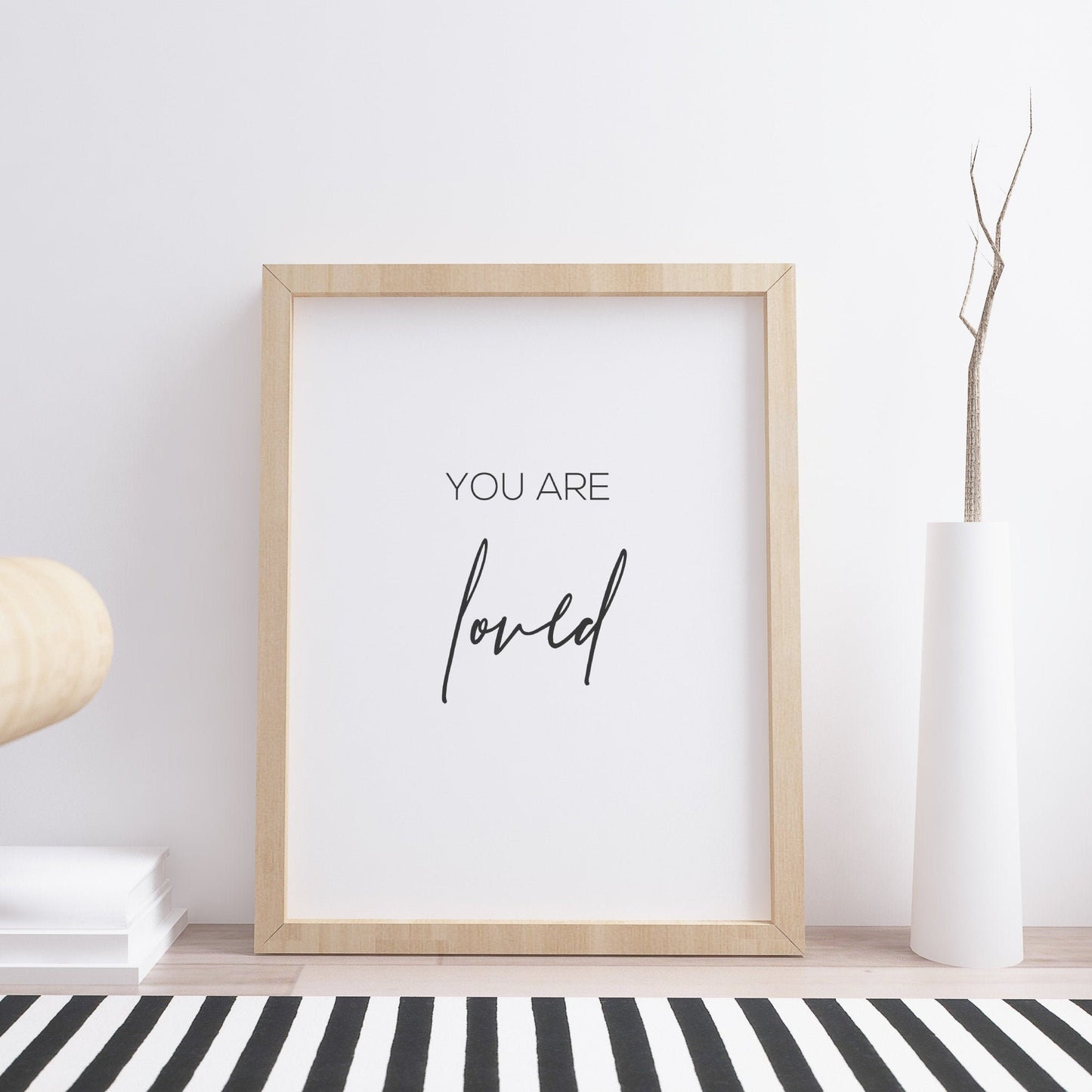 You Are Loved Affirmation Print