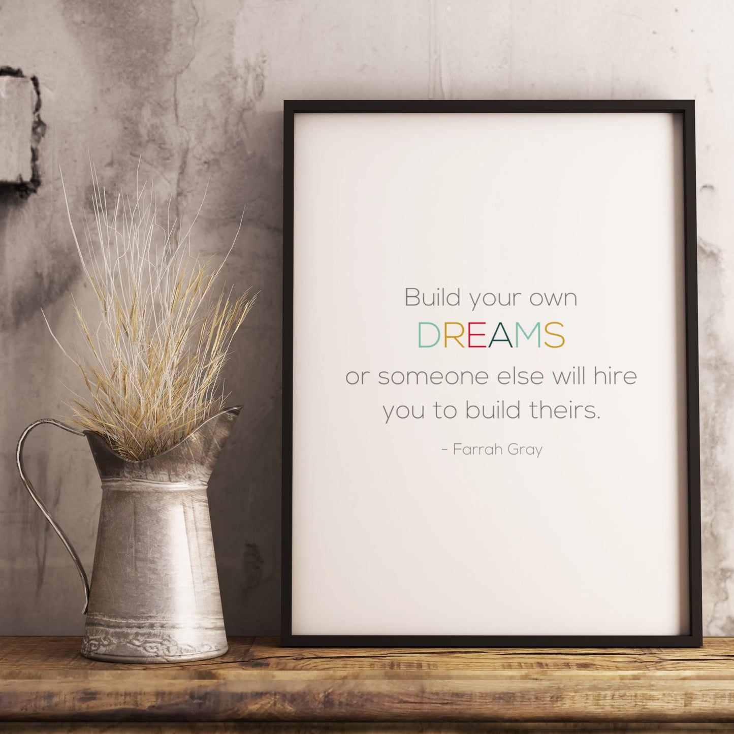 Build Your Own Dreams from Farrah Gray Print