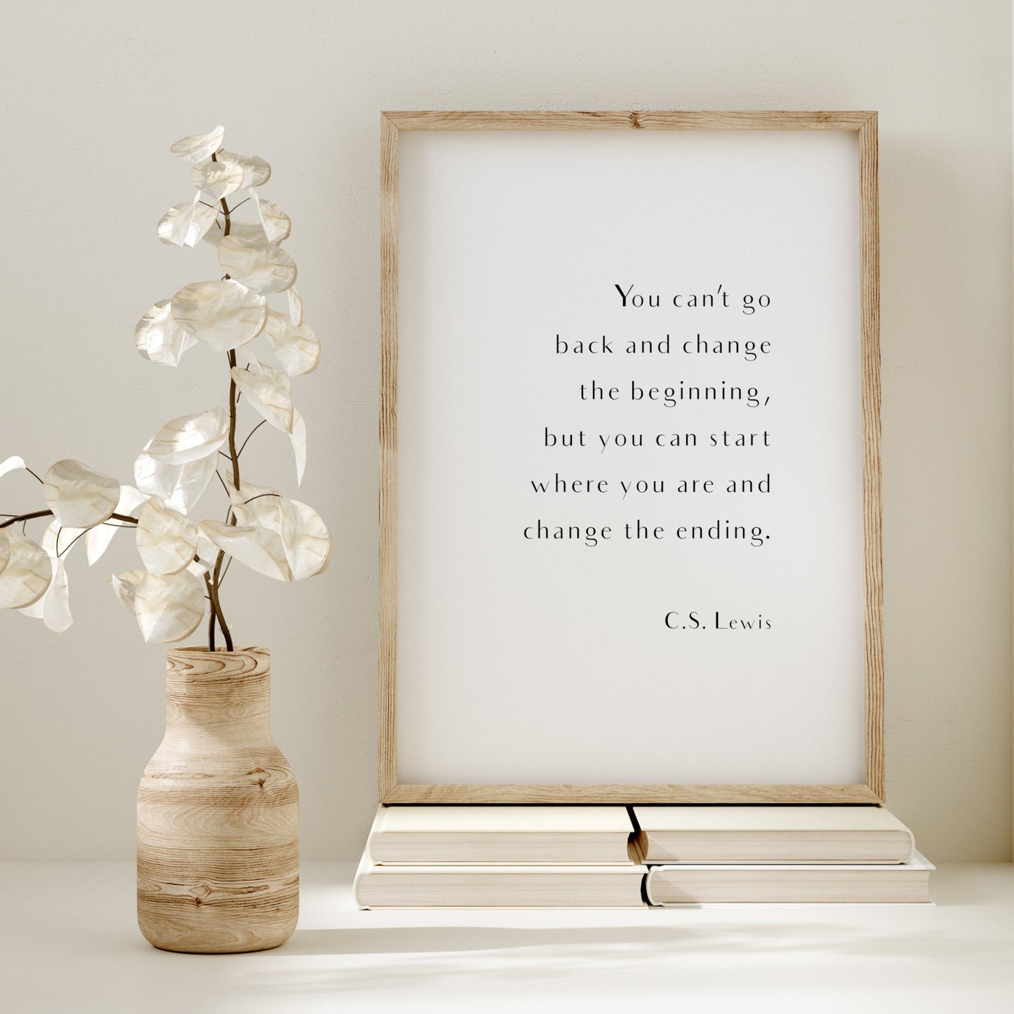 You Can't Go Back And Change The Beginning from C. S. Lewis Print