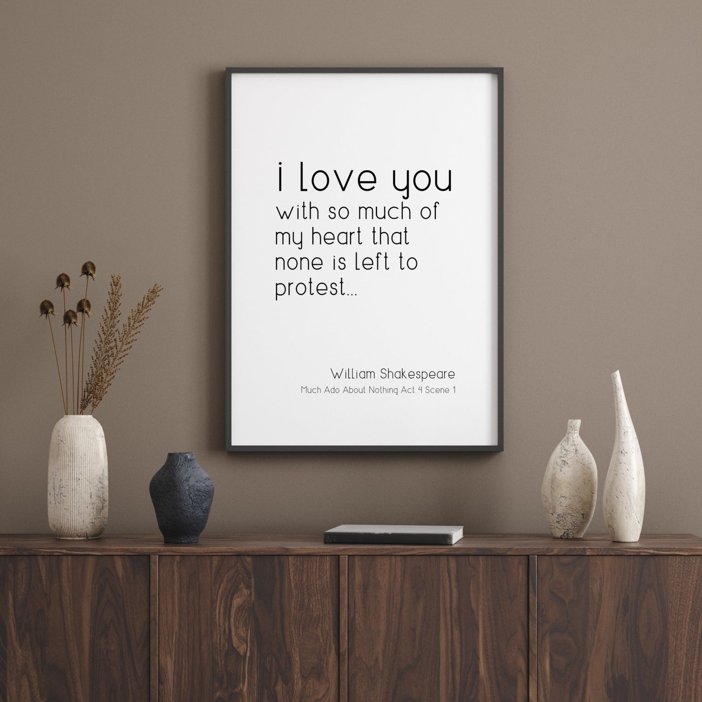 I Love You With So Much Of My Heart from Much Ado About Nothing Print