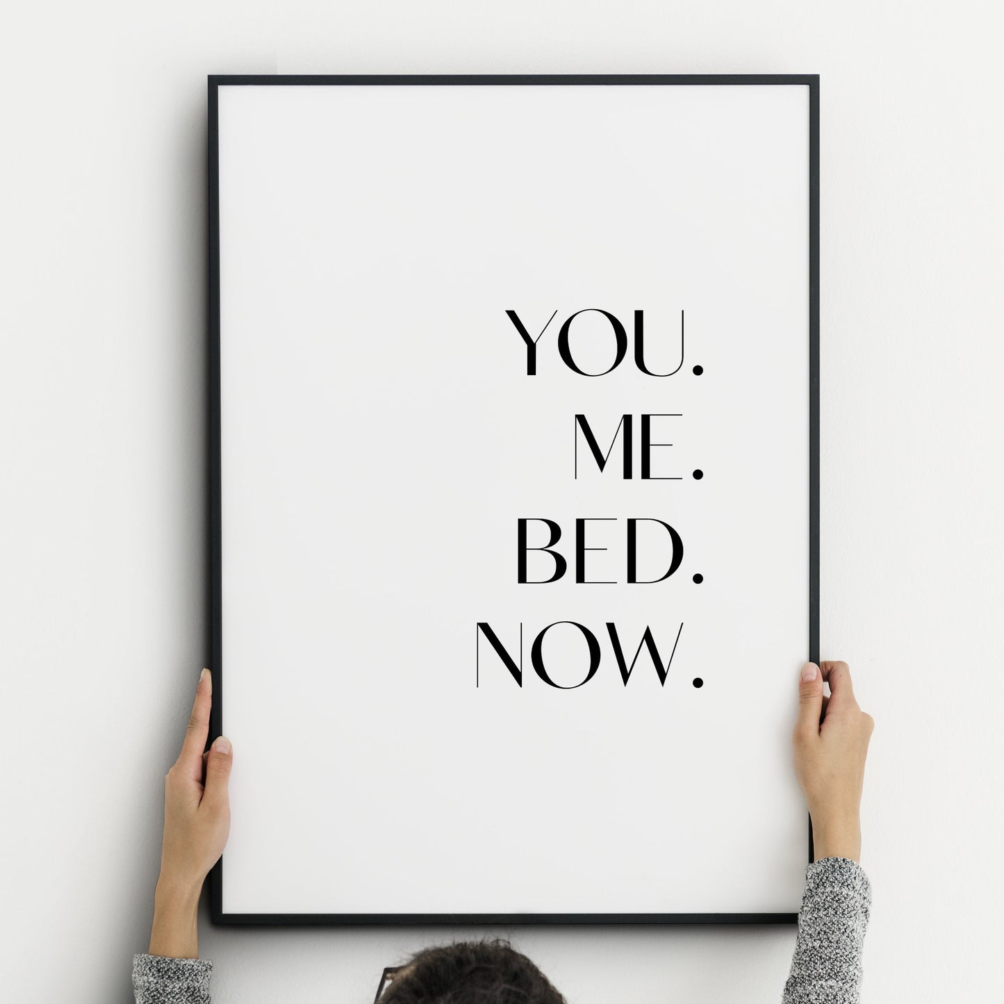 You Me Bed Now Print