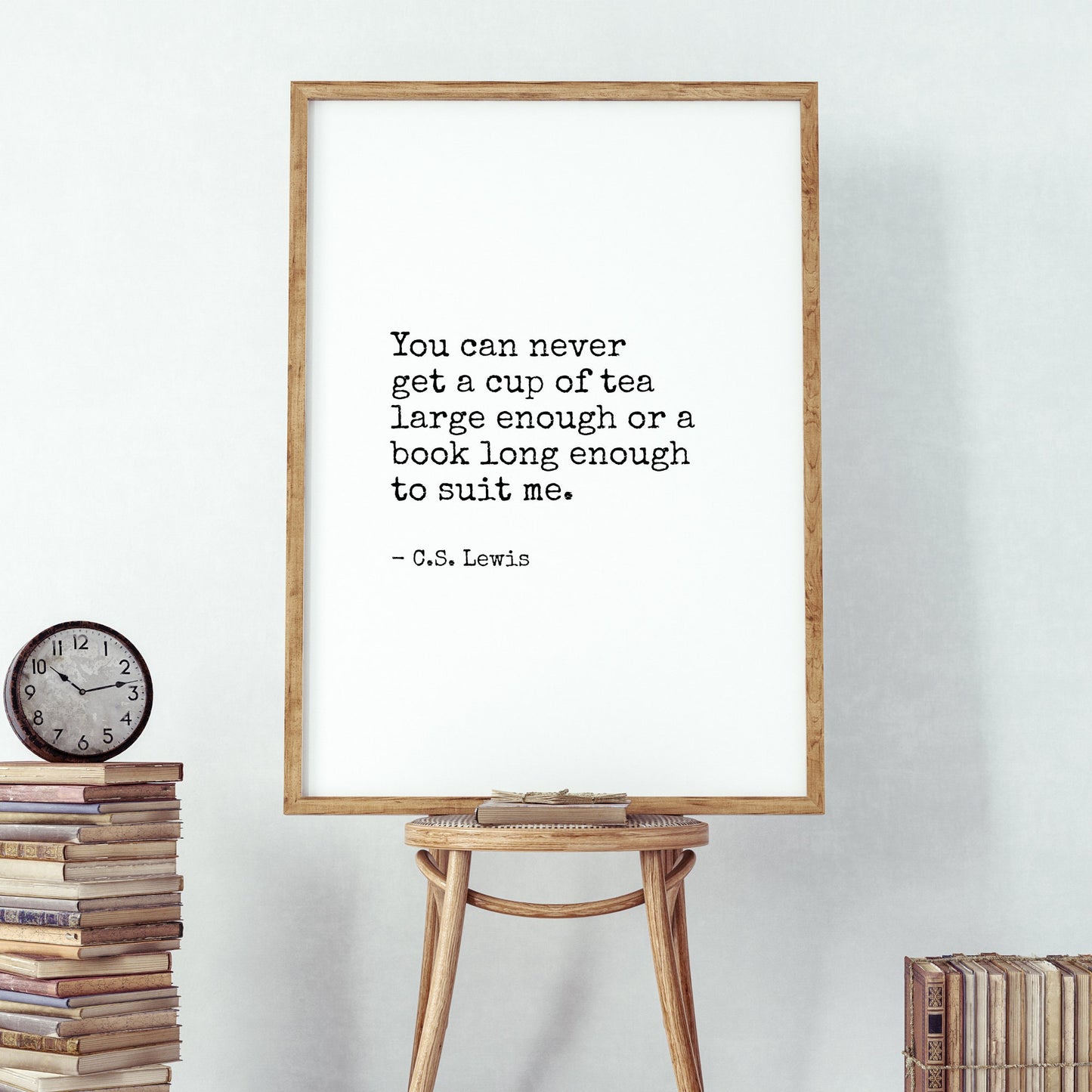 You Can Never  Get A Cup Of Tea Large Enough from C. S. Lewis Print