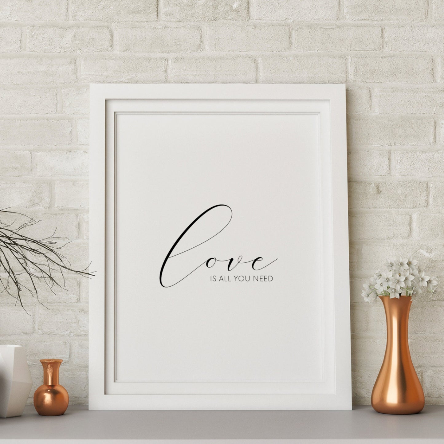 Love Is All You Need Print