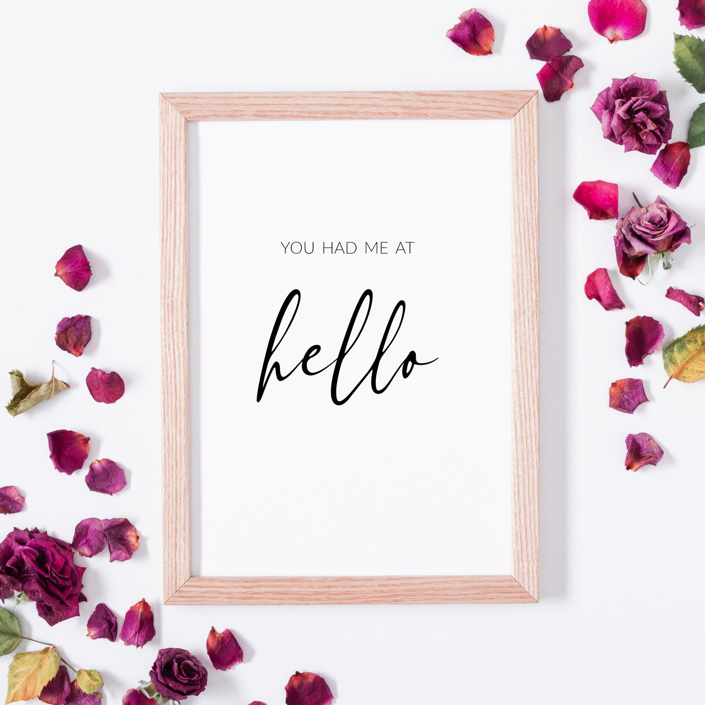 You Had Me At Hello Print