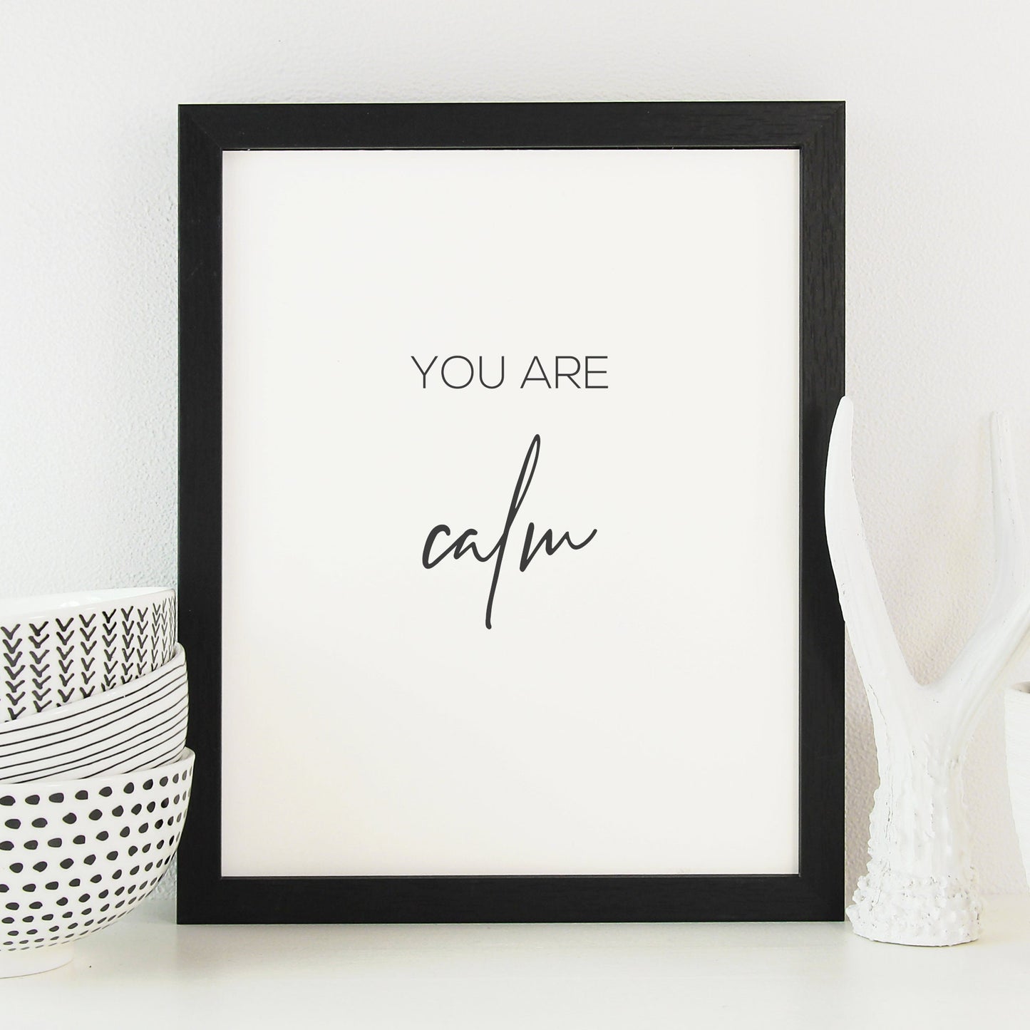 You Are Calm Affirmation Print