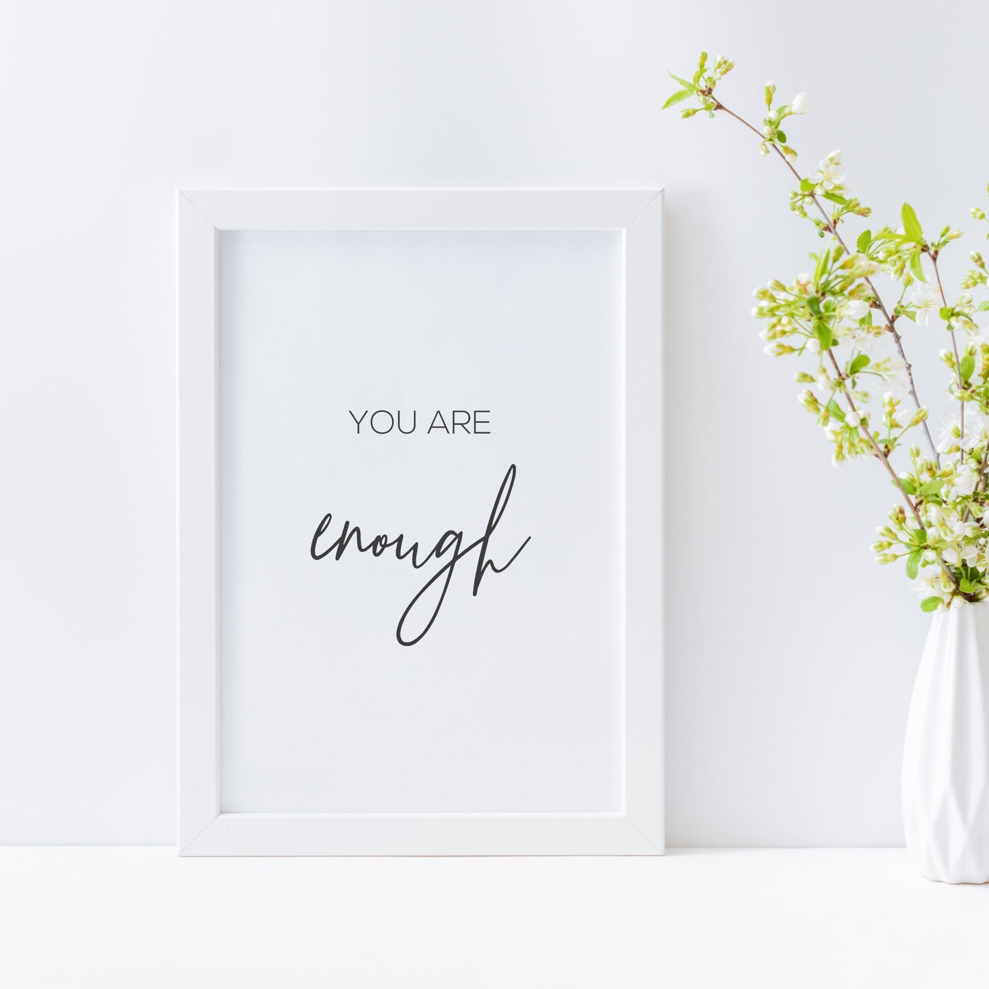 You Are Enough Affirmation Print