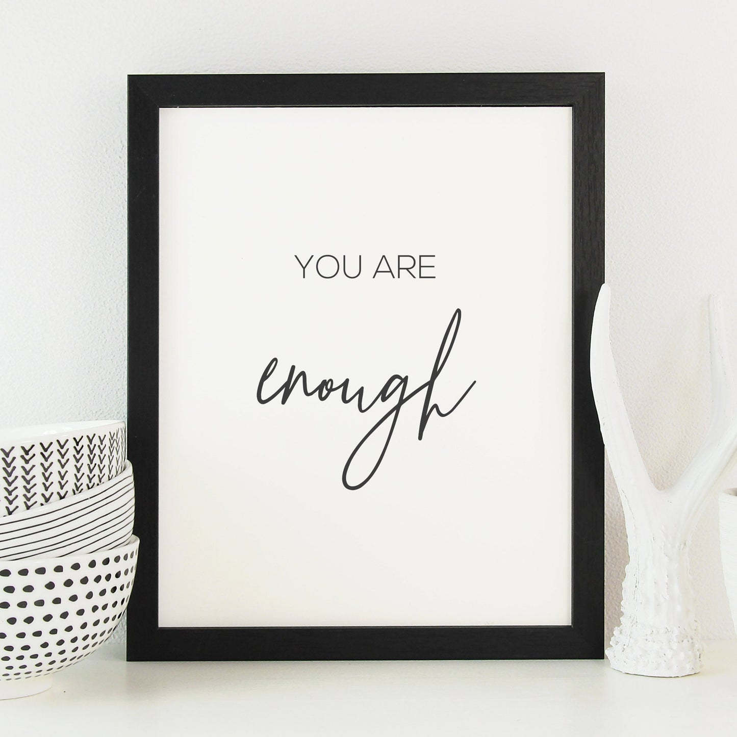 You Are Enough Affirmation Print