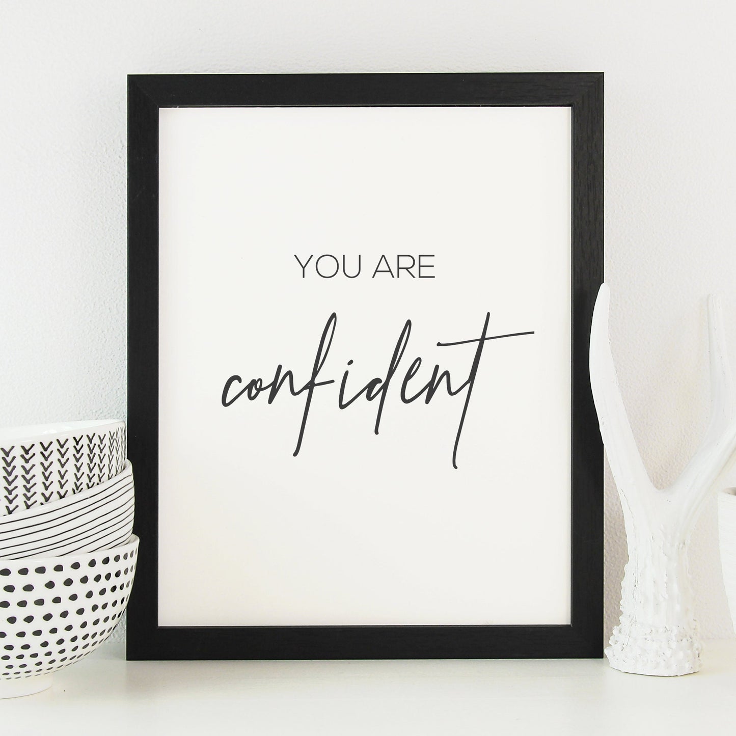 You Are Confident Affirmation Print