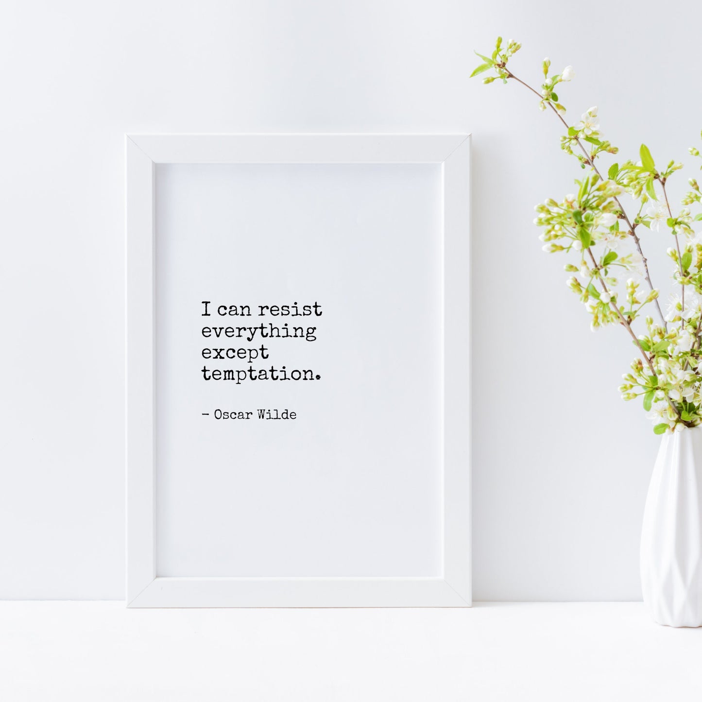 I Can Resist Everything Except Temptation from Oscar Wilde Print