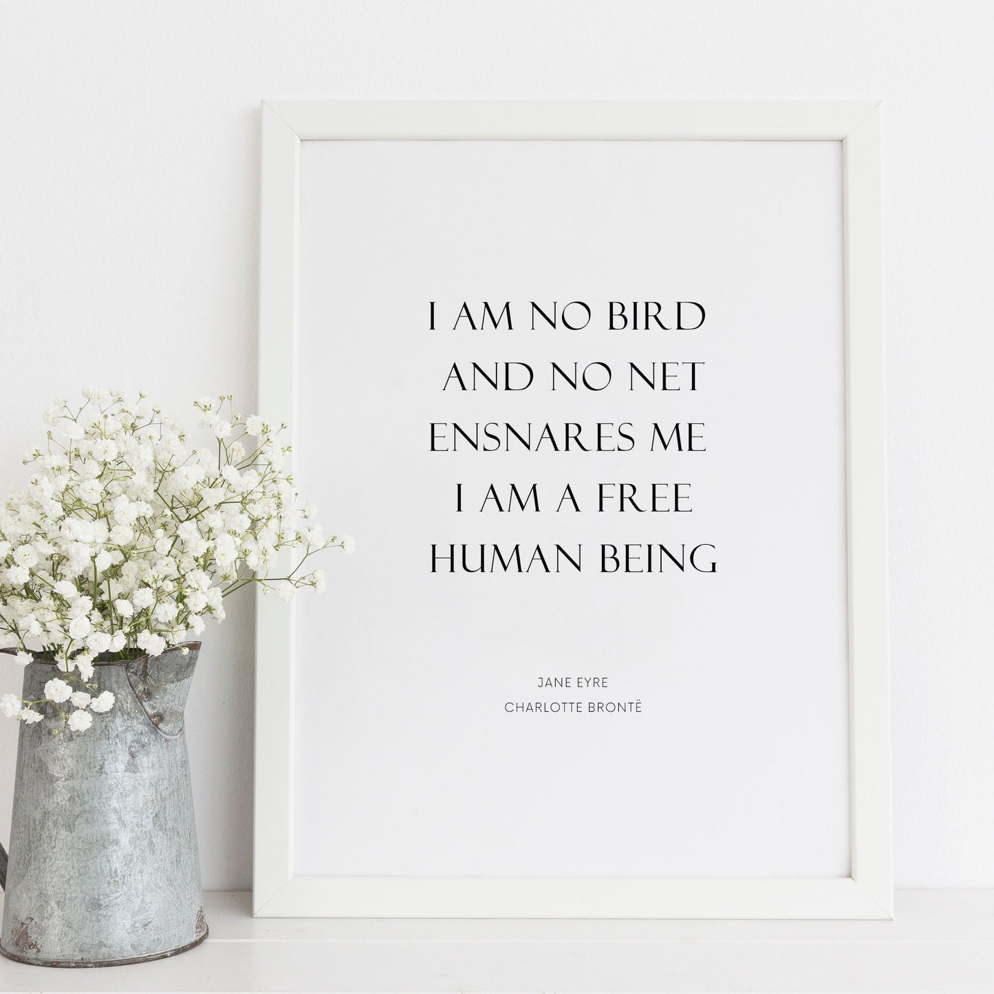 I Am No Bird Print from Jane Eyre Print