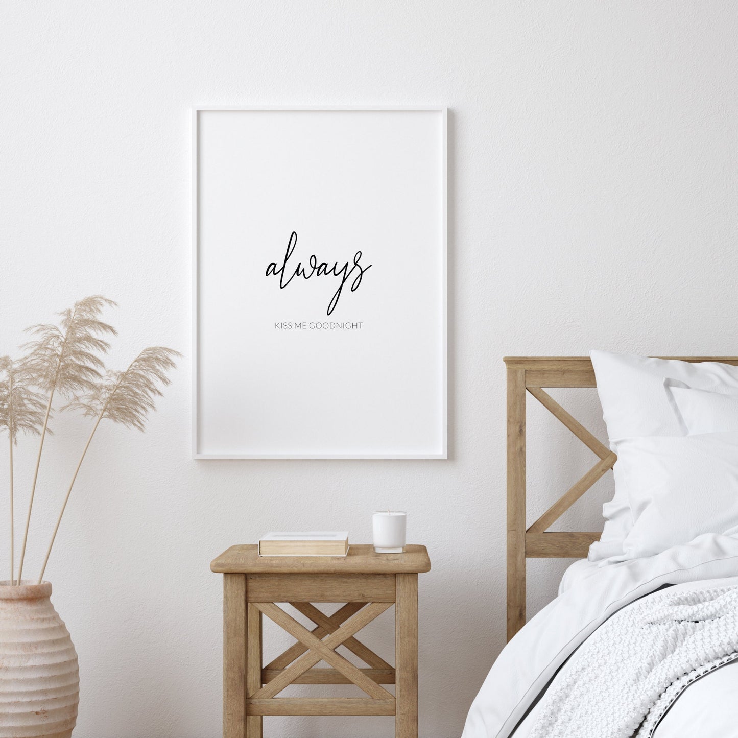 Always Kiss Me Goodnight Print