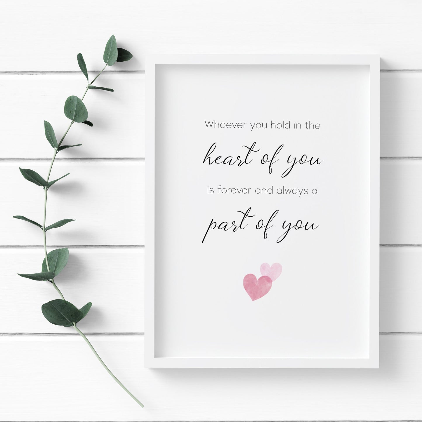 Whoever You Hold In The Heart Of You Print