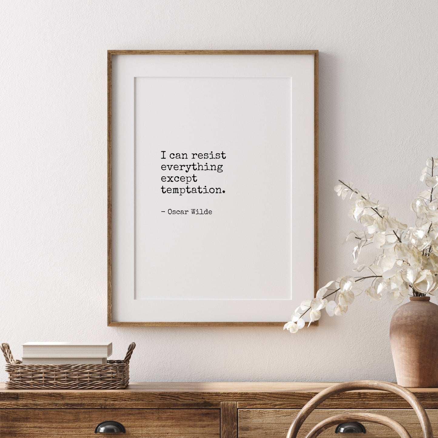 I Can Resist Everything Except Temptation from Oscar Wilde Print