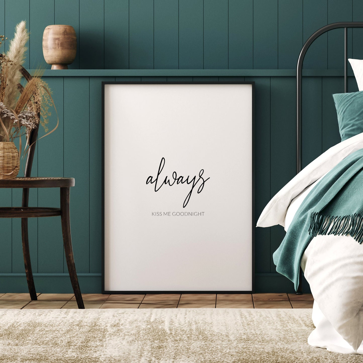 Always Kiss Me Goodnight Print