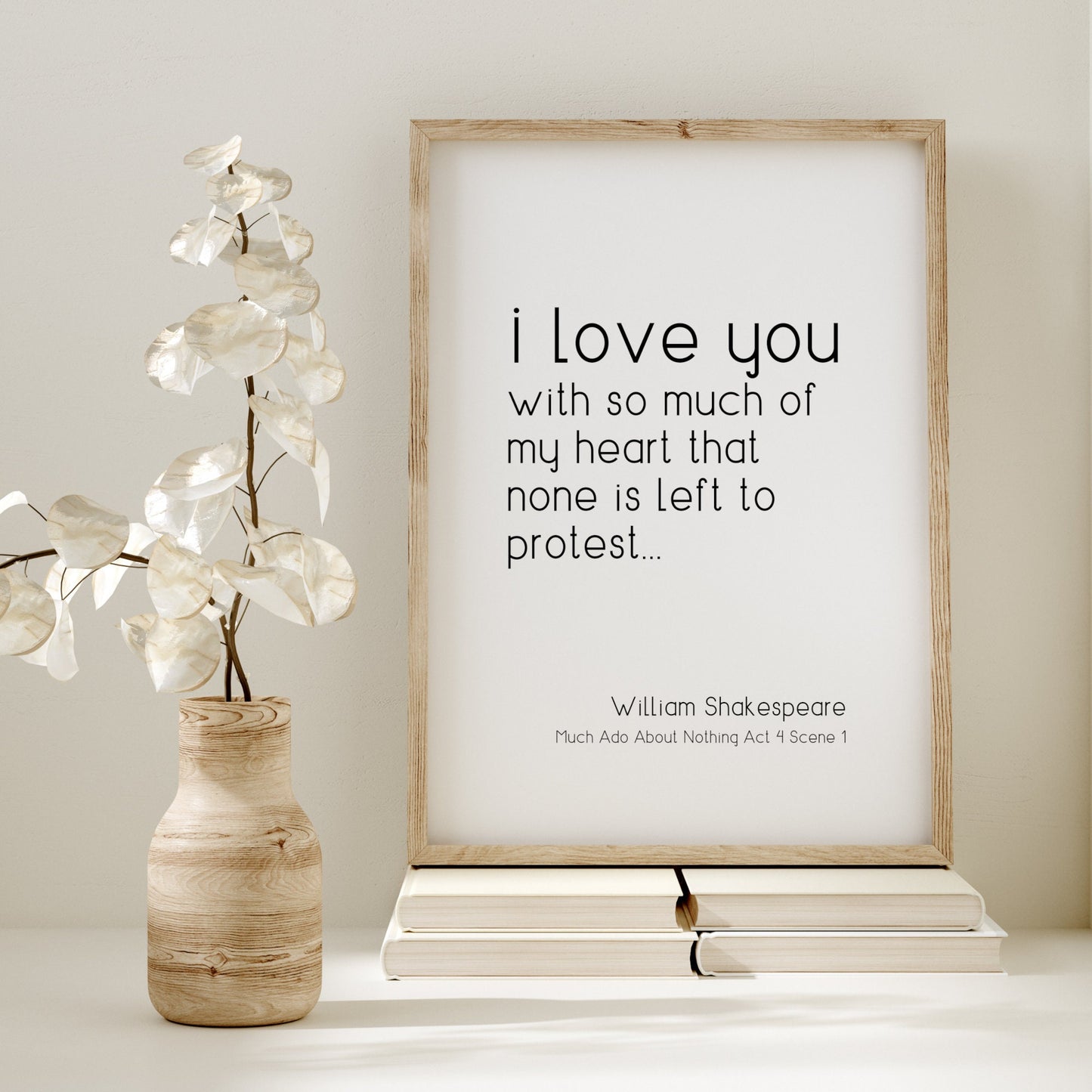 I Love You With So Much Of My Heart from Much Ado About Nothing Print