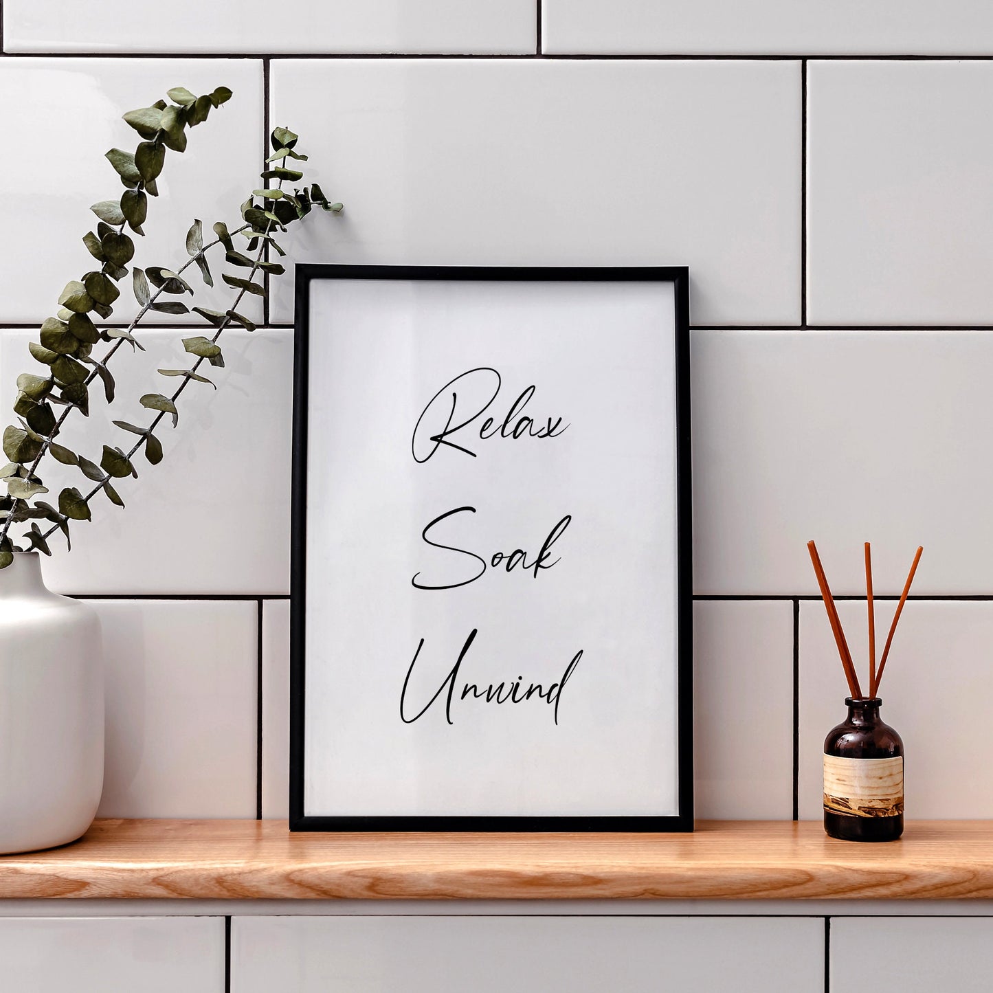 Relax Soak Unwind Print