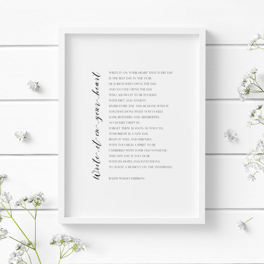 Single portrait typography print of the print "Write it on your heart" by Ralph Waldo Emerson. The title is in a script font, running vertically up the side of the poem. The body is in an upper case serif font, black on a white background.