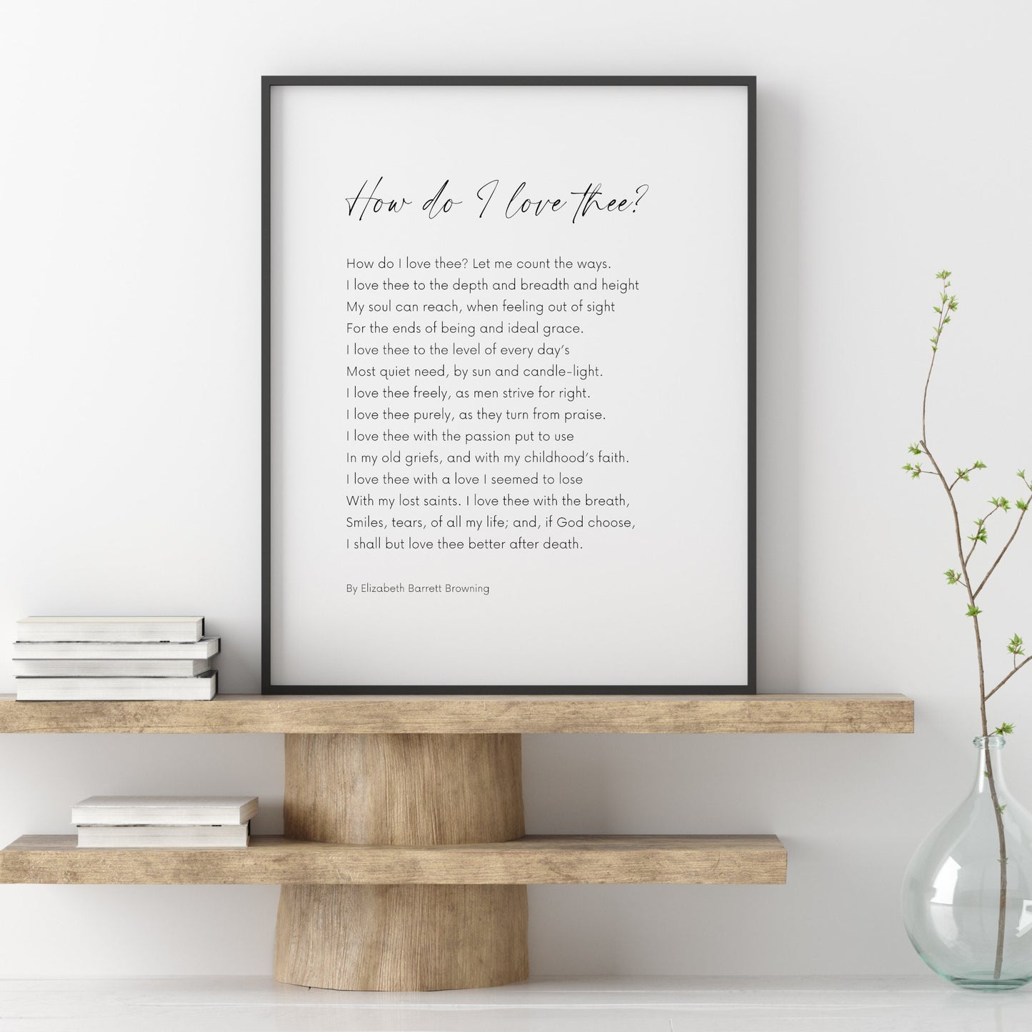 Elizabeth Barrett Browning, How Do I Love Thee Poetry Quote Art –  BookQuoteDecor